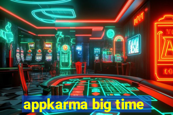 appkarma big time