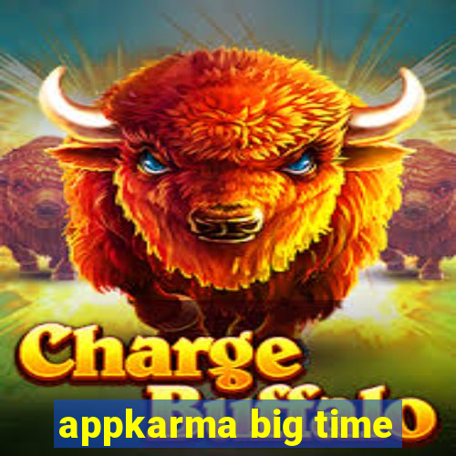 appkarma big time