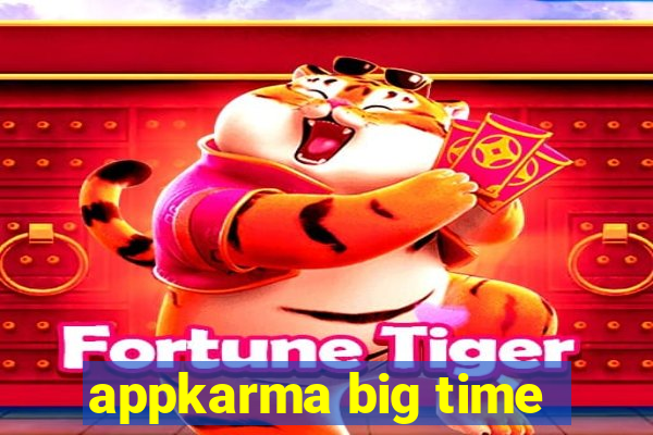 appkarma big time