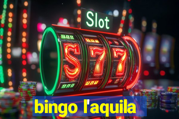 bingo l'aquila