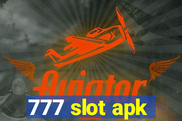 777 slot apk