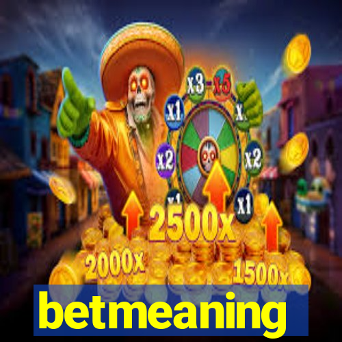 betmeaning