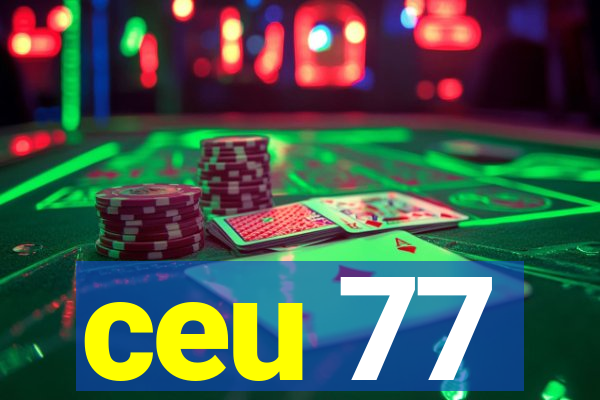 ceu 77