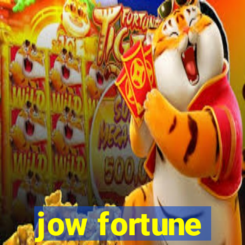 jow fortune