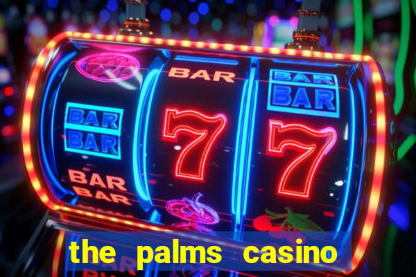 the palms casino resort las vegas nv