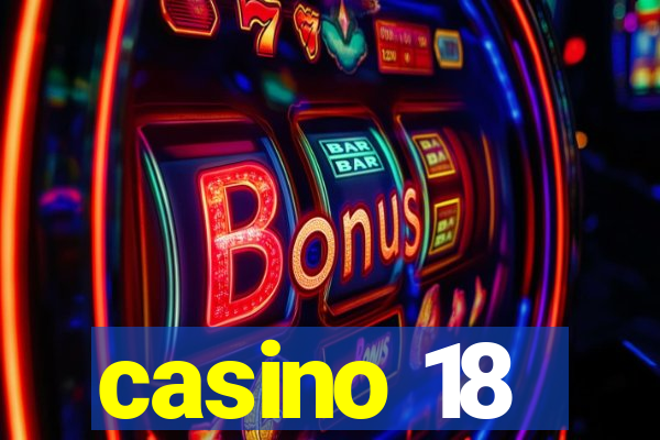 casino 18