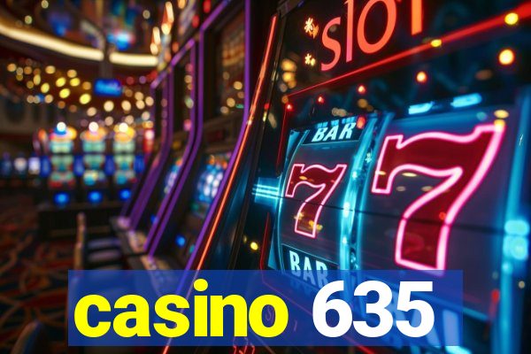 casino 635