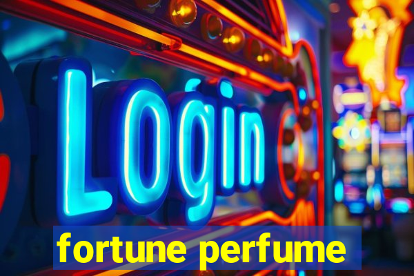 fortune perfume