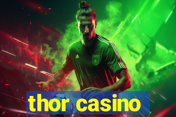 thor casino