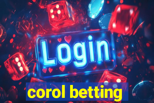 corol betting