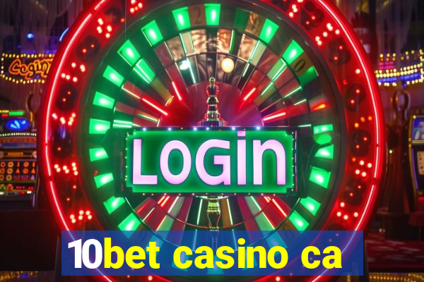 10bet casino ca