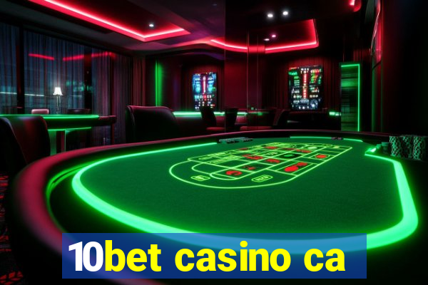 10bet casino ca