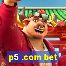 p5 .com bet