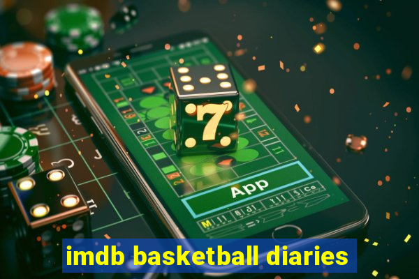 imdb basketball diaries