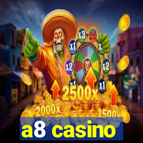 a8 casino