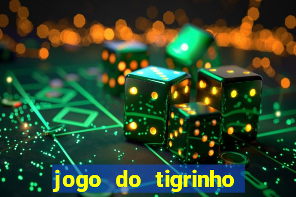 jogo do tigrinho pagando muito