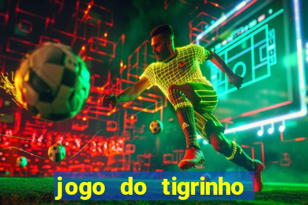 jogo do tigrinho pagando muito