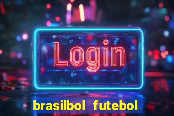 brasilbol futebol placar ao vivo