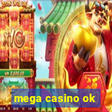 mega casino ok