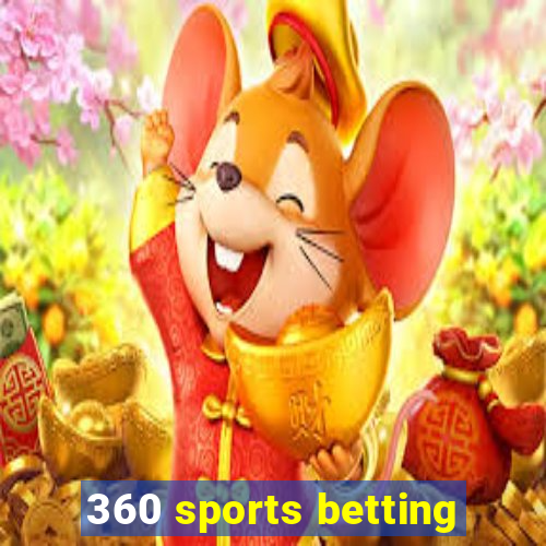 360 sports betting