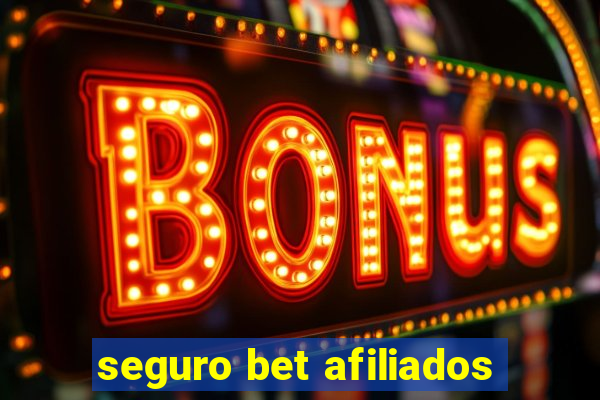 seguro bet afiliados