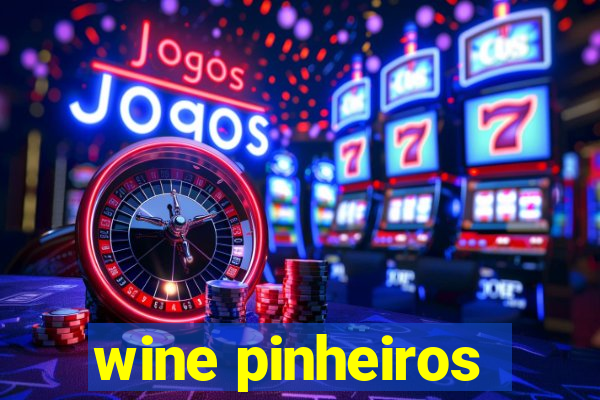 wine pinheiros