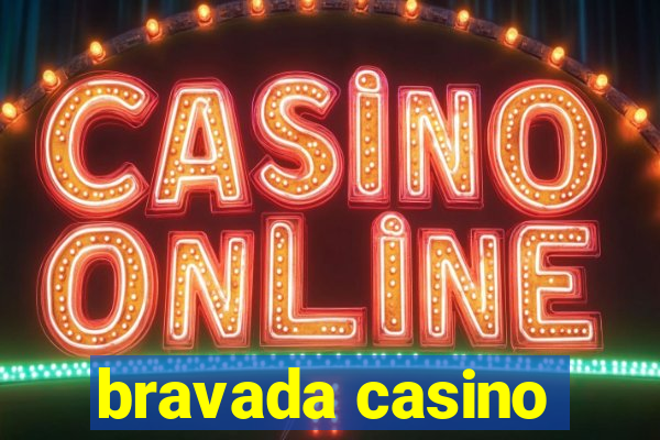 bravada casino