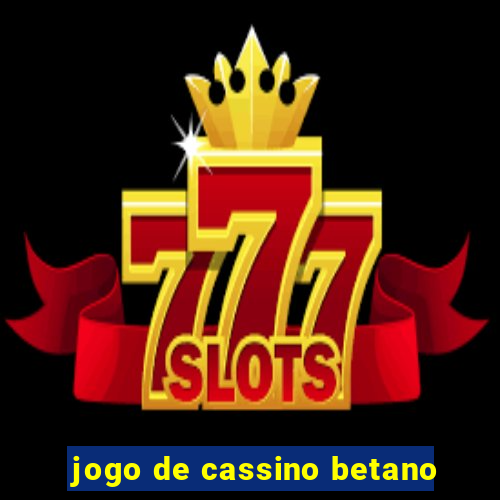 jogo de cassino betano