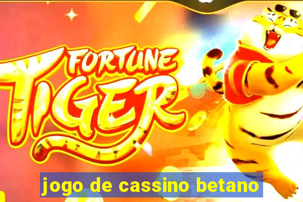 jogo de cassino betano