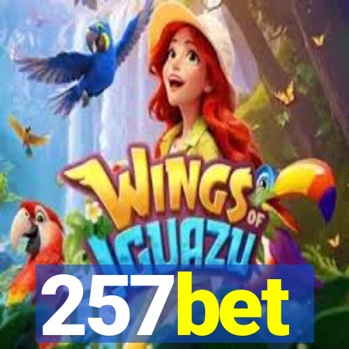 257bet