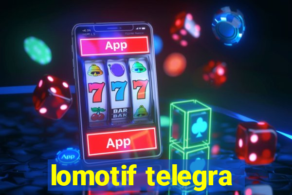 lomotif telegra