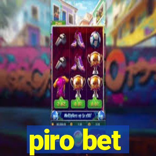 piro bet