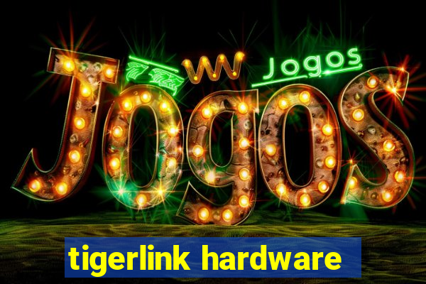 tigerlink hardware