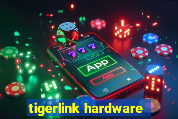 tigerlink hardware