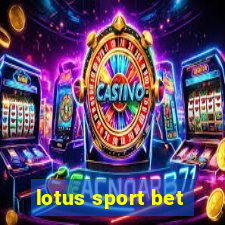 lotus sport bet