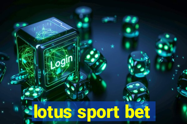 lotus sport bet