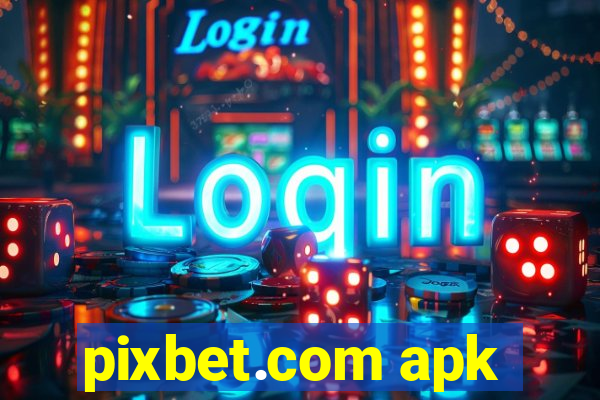 pixbet.com apk