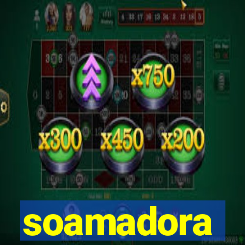 soamadora