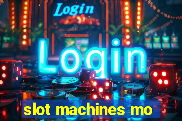 slot machines mo