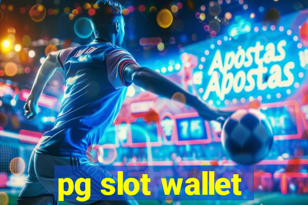 pg slot wallet