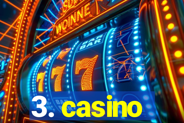 3. casino