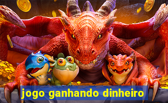 jogo ganhando dinheiro