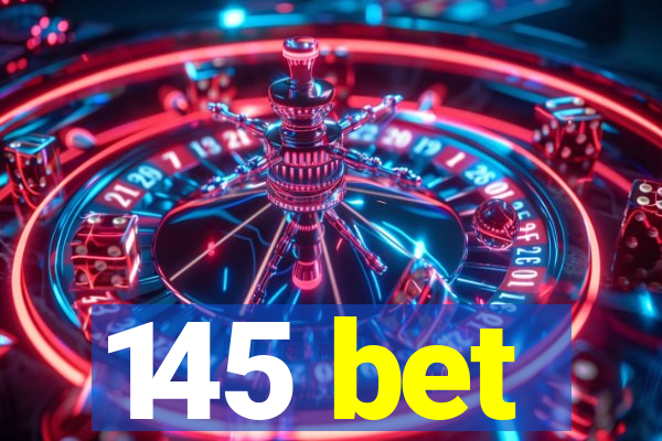 145 bet