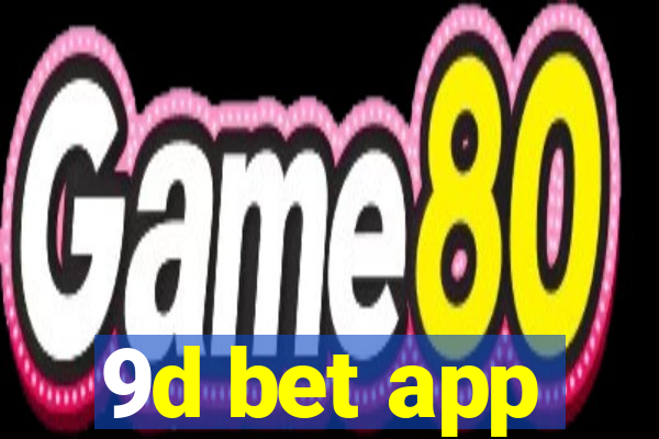 9d bet app