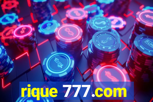 rique 777.com