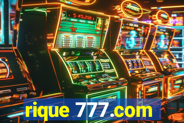 rique 777.com