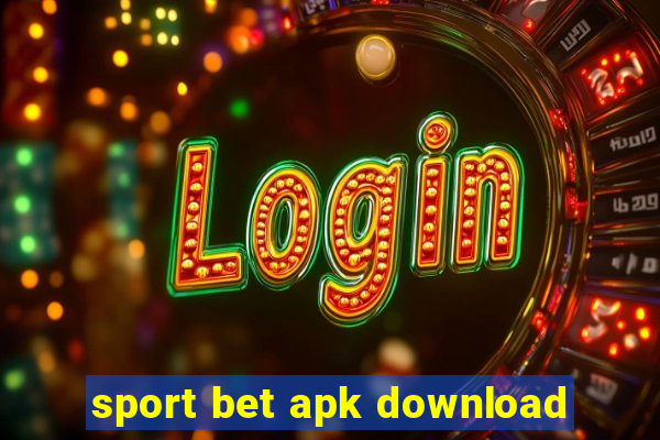 sport bet apk download