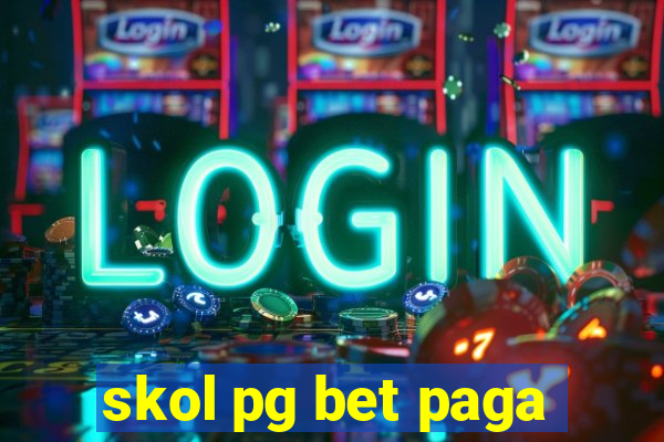 skol pg bet paga