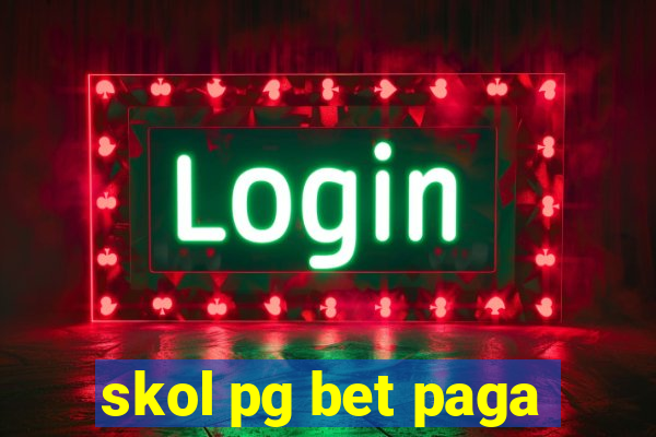 skol pg bet paga