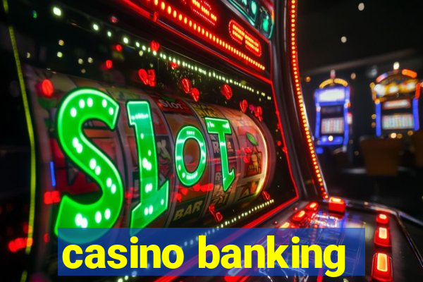 casino banking